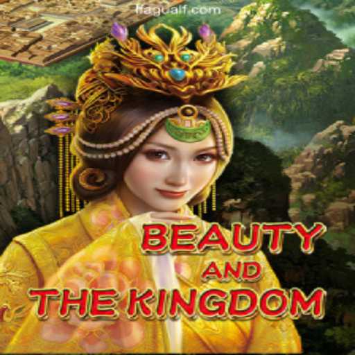 Exploring BeautyAndTheKingdom: The Enchanting Adventure in Online Gaming