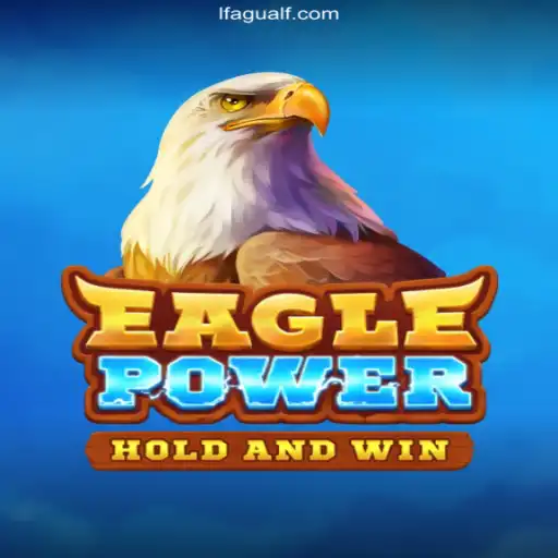 Exploring the Thrills of EaglePower: A Comprehensive Guide