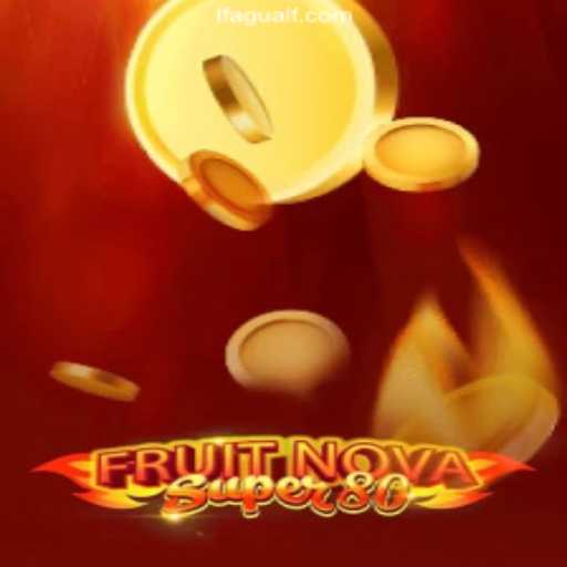Exploring FruitNovaSuper80: The Exciting World of Online Slots